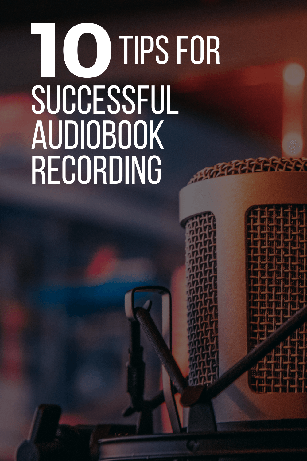 Ten Tips for Successful Audiobook Recording Igniting Souls